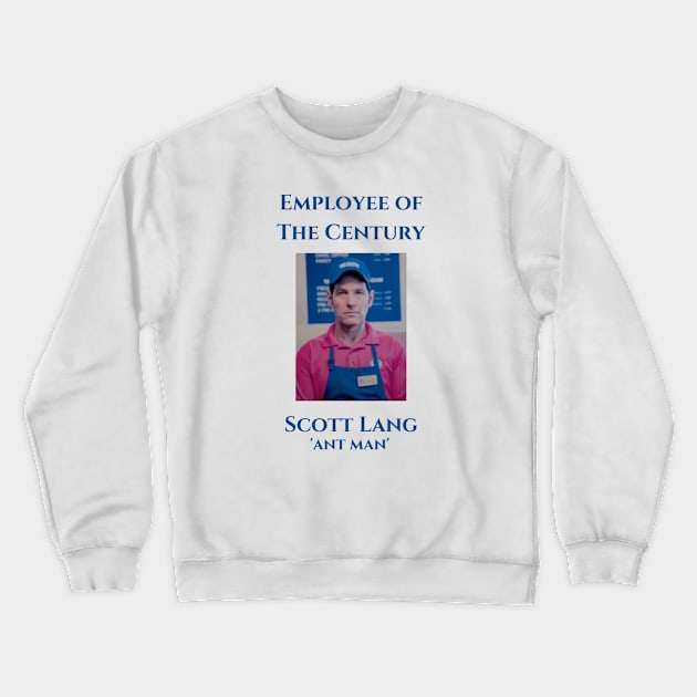 scott lang: baskin robbin's employee of the century 'antman' Crewneck Sweatshirt by shopanniekat